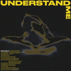 MANSA - Understand Me