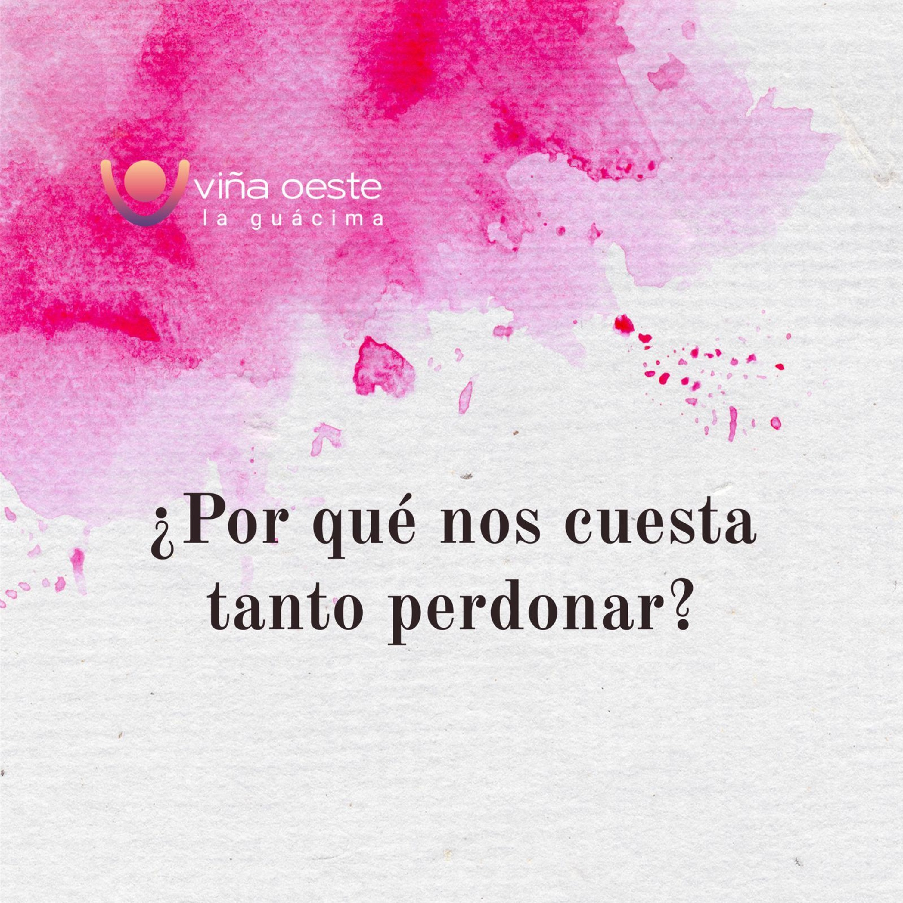 06-05-2023 - Charla: ¿Por qué nos cuesta tanto perdonar? - Erika Vega episode artwork