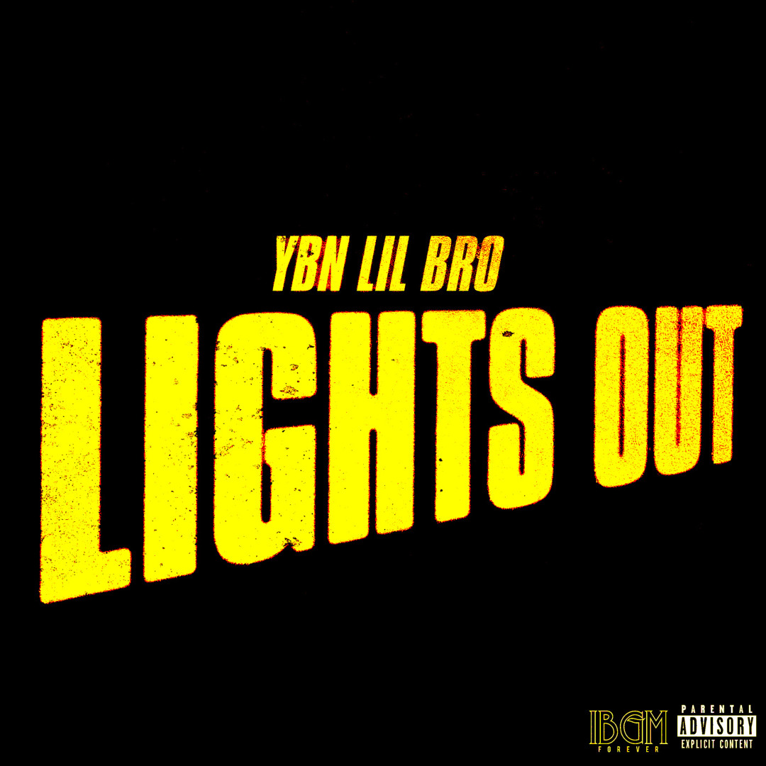 Stream Lights Out by YBN LIL BRO | Listen online for free on SoundCloud