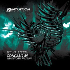 GONCALO M - Operation Friction - Intuition Recordings Pt