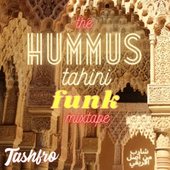 The Hummus Tahini Funk Mixtape