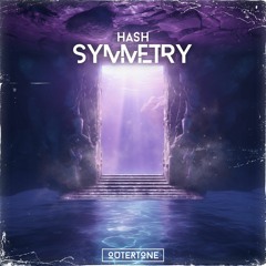 Hash - Symmetry [Outertone Release]