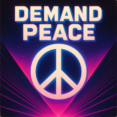 Demand Peace