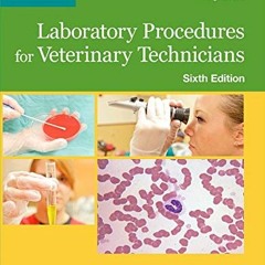READ KINDLE 📌 Laboratory Procedures for Veterinary Technicians, 6th Edition by  Marg