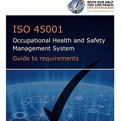 [VIEW] [KINDLE PDF EBOOK EPUB] ISO 45001 Occupational Health and Safety Management Sy