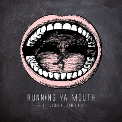 Running Your Mouth