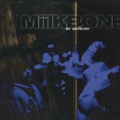 Miilkbone - Keep It Real