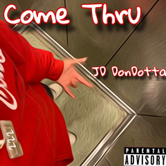 Come Thru (222)