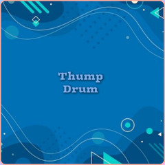 Thump drum