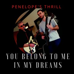You Belong To Me In My Dreams