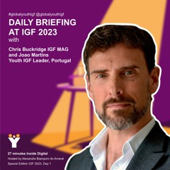 IGF 2023 Day 1: Daily briefing with Chris Buckridge IGF MAG and Joao Martins Youth IGF Leader