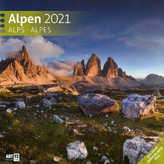 Alpen 2021. Wandkalender / Broschürenkalender im Hochformat (aufgeklappt 30x60 cm) - Geschenk-Kale