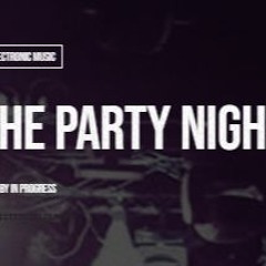 The party night