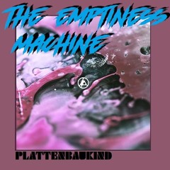 The Emptiness Machine (EDM Edit)