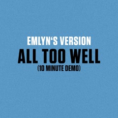 all too well (10 minute version) (emlyn's version)