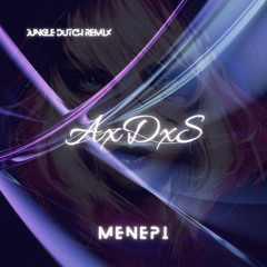 MENEPI - WORO WIDOWATI ( AXDXS REMIX DUTCH )