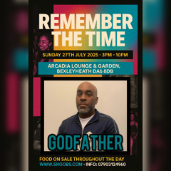 DJ GODFATHER LIVE @ REMEMBER THE TIME (27.07.2025)