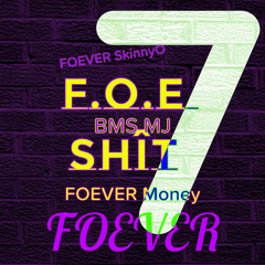 F.O.E SHIT