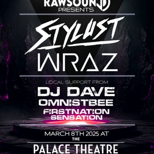 STYLUST & WRAZ @ THE PALACE