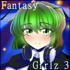 Fantasy Girlz 3【XFD】