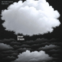 Fever Dream
