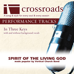 Spirit of The Living God (Performance Track Original with Background Vocals)