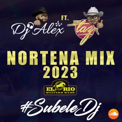 Nortena Mix 2023 DjAlex Ft. DjTaz