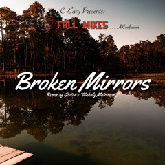 Broken Mirrors