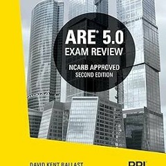 PPI ARE 5.0 Exam Review All Six Divisions, 2nd Edition