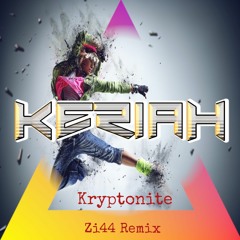 Kryptonite (Zi44 Remix)