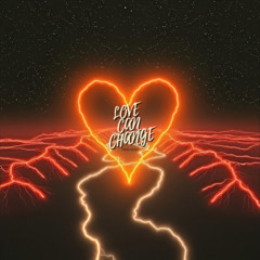 Love Can Change
