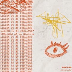 LISTEN TO MY FEELINGS - LOVENDR