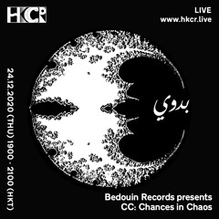 Bedouin Records presents: CC: Chances in Chaos - 24/12/2020
