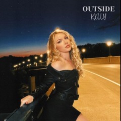Kxlly- Outside