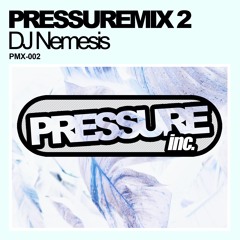 Pressure Mix 2 | DJ Nemesis