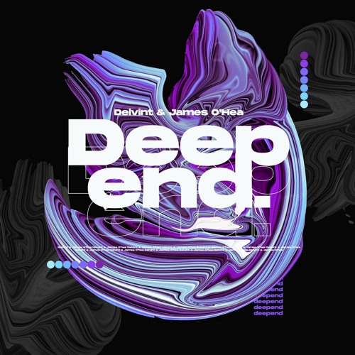 Delvint & James O'Hea - Deep End