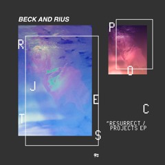 Beck And Rius - Resurrect