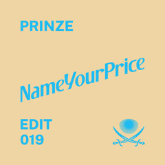 NameYourPrice Edit 019 // Prinze (FREE DOWNLOAD)