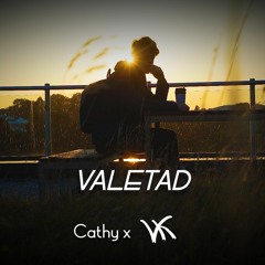 Valetad - VK ft. Cathy