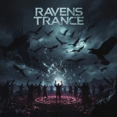 Ravens Trance - REMASTERED - HD
