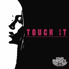 Erwin Rasel - Touch It (Original Mix)