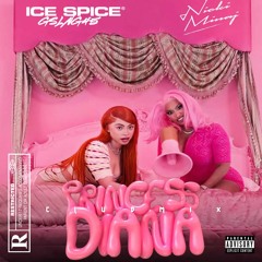 "Princess Diana" CLBMX by Ice Spice & Nicki Minaj prod. by GSLNG45
