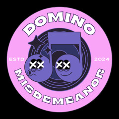Domino x Misdemeanor Edit