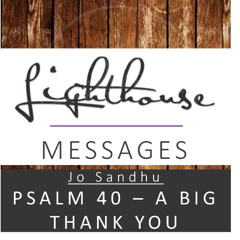Psalm 40 - A Big Thank You