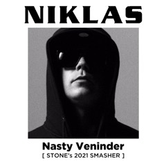 Nasty Veninder (STONE's 2021 SMASHER)