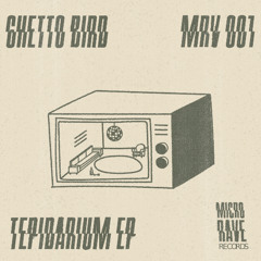 Ghetto Bird - Tepidarium