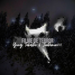 @yungtakashi 💨 - FILME DE TERROR w/ JoeDemon666 👹😈
