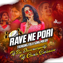 RAVE NU O PORI SONG MIX DJ SAI SHIVARAMPALLY DJ CHINTU EXCLUSIVE mp3