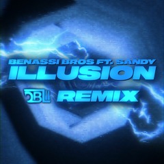 Benassi Bros ft.Sandy - Illusion (DBL Extended Remix)