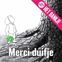 Merci duifje
